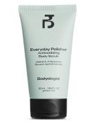 Everyday Polisher Body Scrub 50 Ml Bodyscrub Kroppspleie Kroppspeeling...